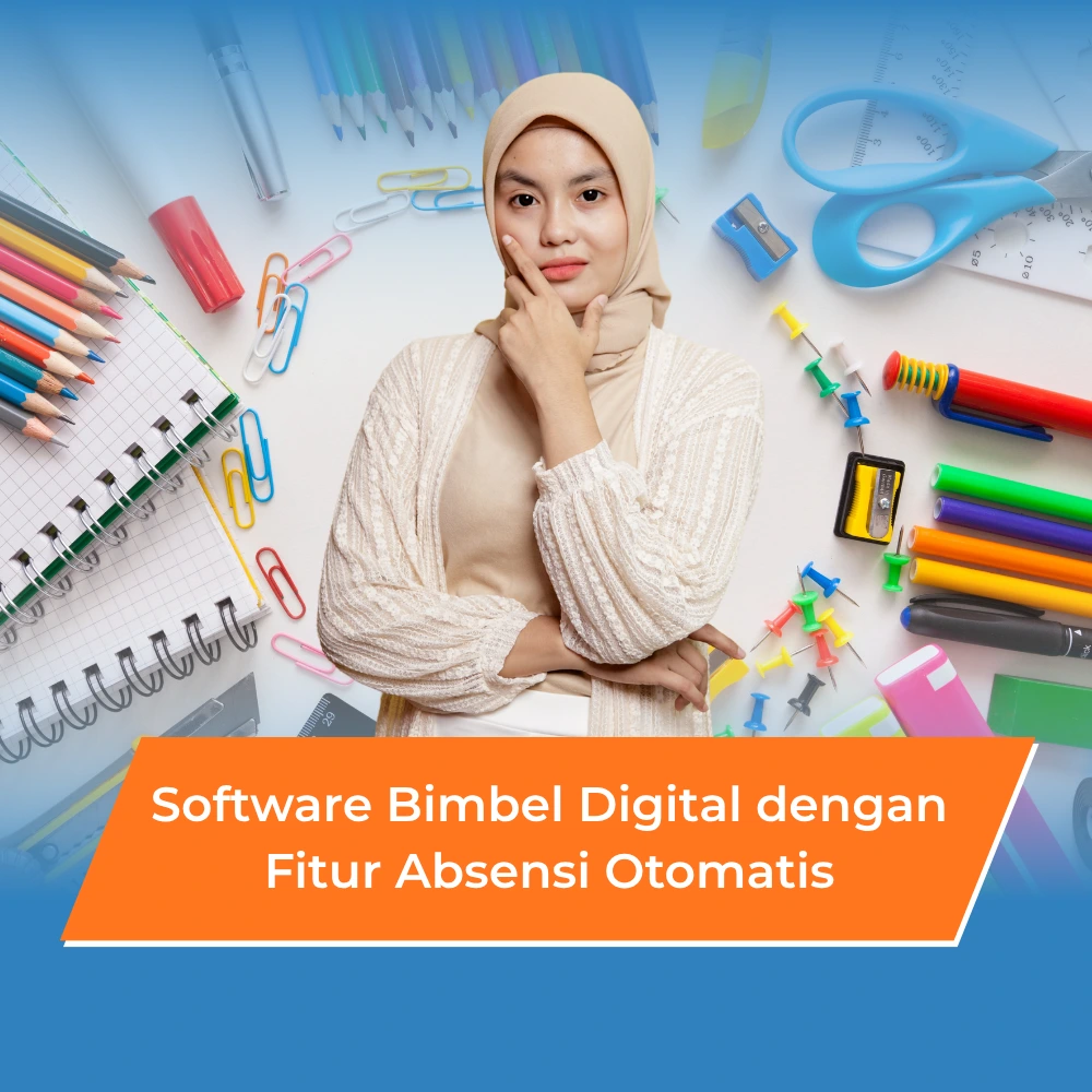 Software Bimbel Digital dengan Fitur Absensi Otomatis