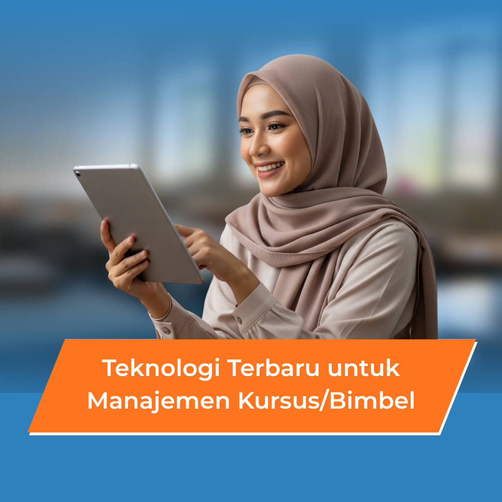Teknologi Terbaru untuk Manajemen Kursus/Bimbel